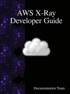 Aws X-Ray Developer Guide
