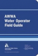 Awwa Water Operator Field Guide - American Water Works Association