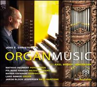 Axel Borup-Jorgensen: Organ Music - Jakob Bloch Jespersen (bass baritone); Jens E. Christensen (organ); Lars S�mod Jensen (organ); Mahan Esfahani (harpsichord);...