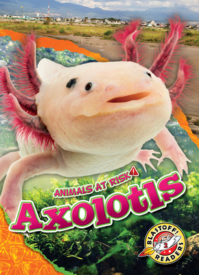 Axolotls - Fleming, Dana (Narrator), and Grack, Rachel