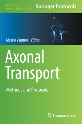 Axonal Transport: Methods and Protocols - Vagnoni, Alessio (Editor)