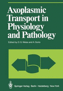 Axoplasmic transport in physiology and pathology