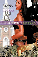 Ayana Cherry & the Tabernacle Glorious