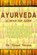 Ayurveda: A Way of Life