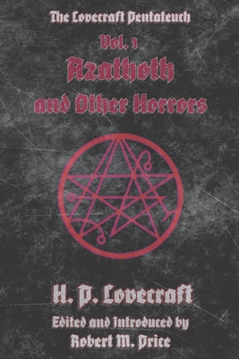 Azathoth and Other Horrors - Price, Robert M (Editor)
