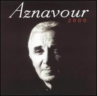 Aznavour 2000 - Charles Aznavour