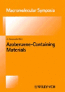 Azobenzene-Containing Materials - Natansohn, Almeria (Editor)