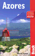 Azores: The Bradt Travel Guide