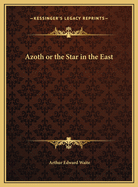 Azoth or the Star in the East