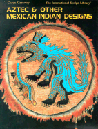 Aztec and Mexican Indian Desig