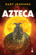 Azteca: Novela Hist?rica / Aztec: A Historical Novel
