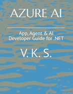 Azure AI: App, Agent & AI Developer Guide for .NET