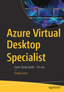 Azure Virtual Desktop Specialist: Exam Study Guide - AZ-140