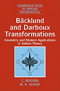 B�cklund and Darboux Transformations: Geometry and Modern Applications in Soliton Theory
