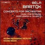 B�la Bart�k: Concerto for Orchestra; Music for Strings, Percussion & Celesta