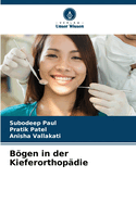B�gen in der Kieferorthop?die