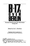 B-17s Over Berlin (H) - See 1291