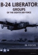 B-24 Liberator Groups of the 8th Air Force
