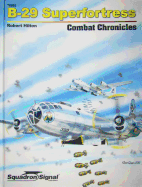 B-29 Superfortress Combat Chron.