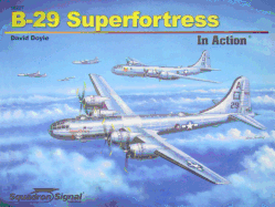 B-29 Superfortress in Action