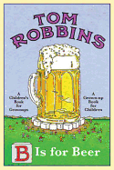 B is For Beer