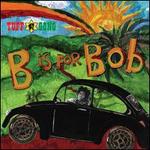 B Is for Bob