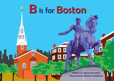 B Is for Boston - Kernahan, Maria