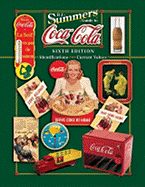 B J Summer's Guide to Coca-Cola: Identification, Current Values - Summers, B J