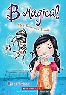 B Magical #3: The Runaway Spell: Volume 3