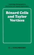 B Nard Cells and Taylor Vortices