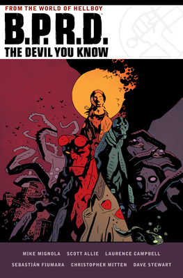 B.P.R.D. The Devil You Know Omnibus - Mignola, Mike (Experiments by), and Allie, Scott