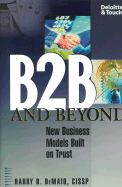 B2B and Beyond: New Business Models Based on Trust