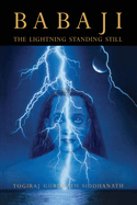Babaji The Lightning Standing Still