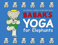 Babar's Yoga for Elephants