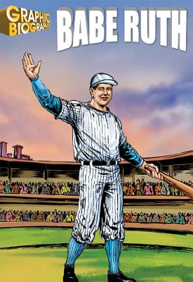 Babe Ruth Graphic Biography - Saddleback Educational Publishing (Editor)
