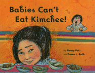 Babies Can't Eat Kimchee!