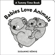 Babies Love Animals: High Contrast Black-And-White Art Throughout