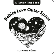 Babies Love Outer Space: High Contrast Black-And-White Art Throughout