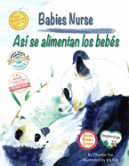 Babies Nurse / As� Se Alimentan Los Beb�s