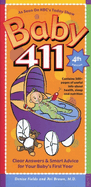 Baby 411: Clear Answers & Smart Advice for Your Baby's First Year