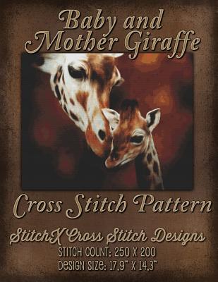 Baby and Mother Giraffe Cross Stitch Pattern - Stitchx, and Warrington, Tracy