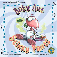 Baby Ant Has Stinky Pants