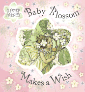Baby Blossom Makes a Wish