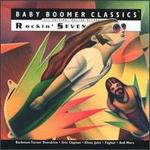 Baby Boomer Classics: Rockin' Seventies