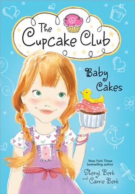 Baby Cakes - Berk, Sheryl, and Berk, Carrie