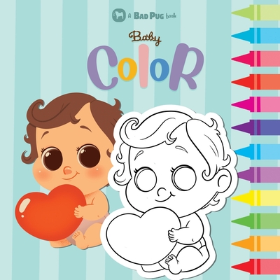 Baby Color: Coloring book - Aiello, Elena