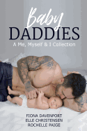 Baby Daddies: A Me, Myself & I Collection