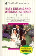Baby Dreams and Wedding Schemes