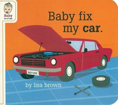 Baby Fix My Car - 