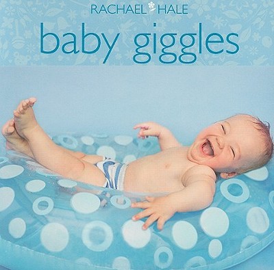 Baby Giggles - Hale, Rachael